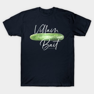 Villain Bait T-Shirt